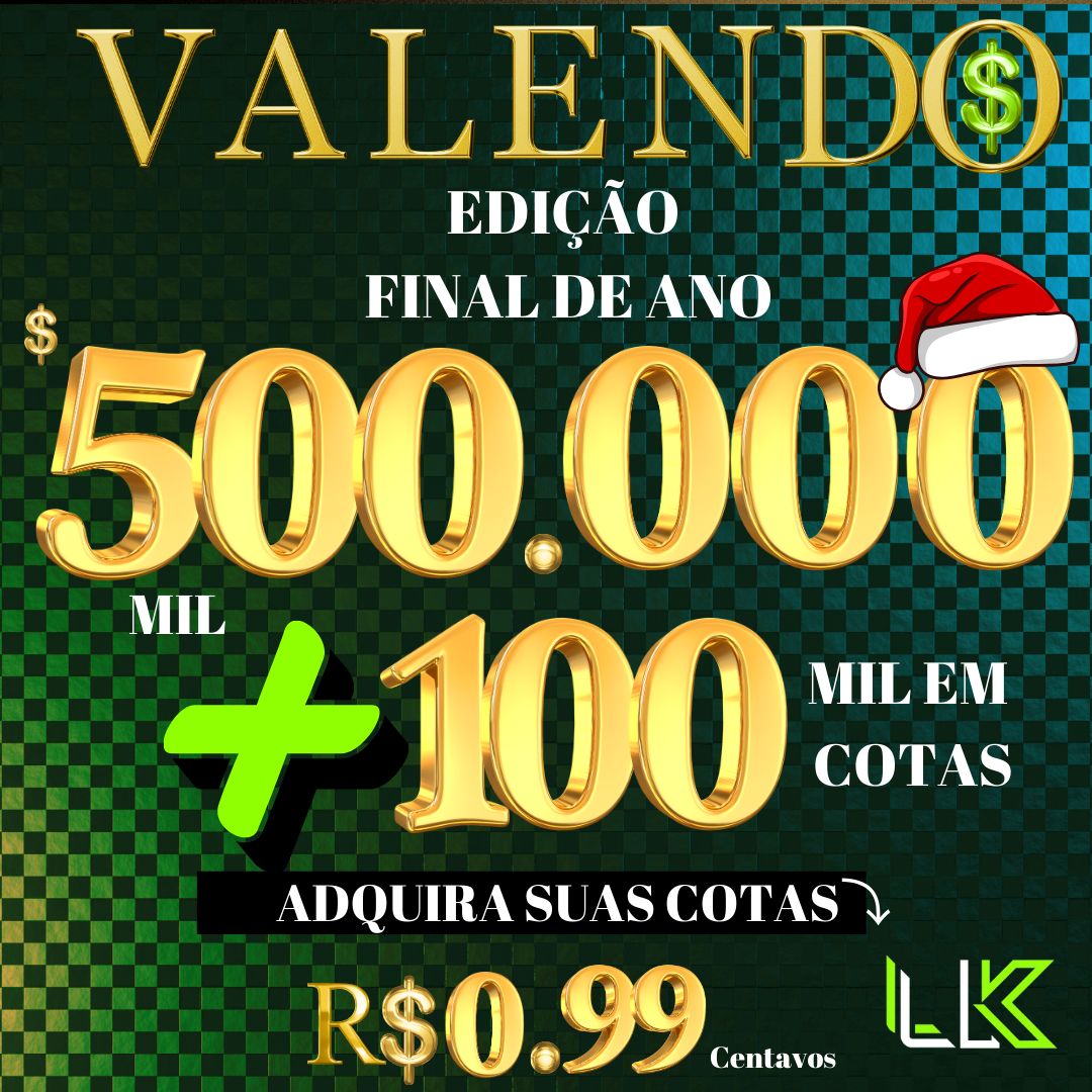 Edição Final De Ano R$ 500.000,00